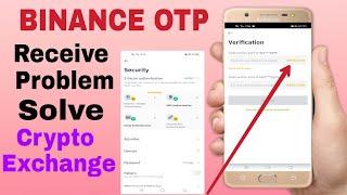 Binance Exchange Crypto Withdrawal SMS OTP Problem solve / binance mobile Email otp massage