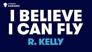 I Believe I Can Fly: R. Kelly | Karaoke with lyrics