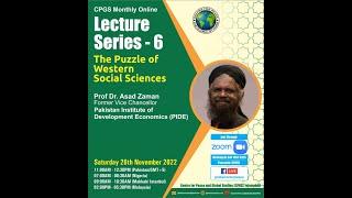 The Puzzle of Western Social Sciences by Prof. Dr. Asad Zaman