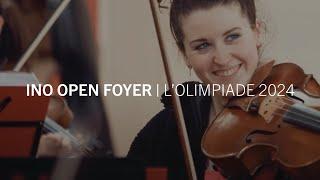 INO Open Foyer |  L'Olimpiade 2024