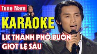 LK Thành Phố Buồn, Giọt Lệ Sầu Karaoke | Đan Nguyên | Karaoke Liên Khúc Nhạc Hải Ngoại Hay Nhất