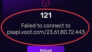 How To Fix Voot 121 Failed to Connect to psapi.voot.com/23.6180.72:443 Problem Solve in Android