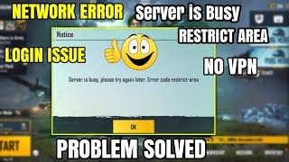 PUBGMOBILE NETWORK ERROR,RESTRICT AREA PROBLEM SOLVED || HOW TO SOLVE SERVER IS BUSY ERROR CODE
