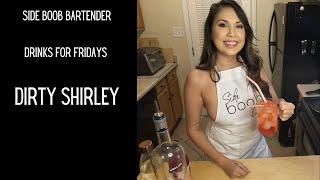 Side Boob Bartender - Dirty Shirley