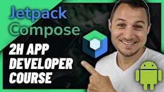 Android Jetpack Compose Course - 2h for Free App Developer Course