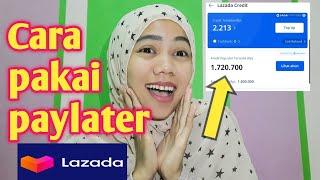 Cara pakai lazada paylater terbaru | bisa belanja dengan cicilan