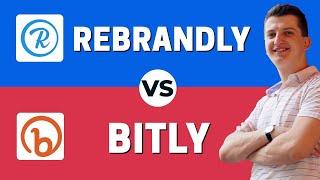 Bitly vs Rebrandly - Which One Is Better?