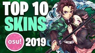 osu! Top 10 Cool Skins Compilation 2019