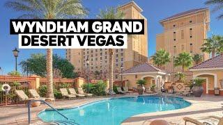 Club Wyndham Grand Desert Tour | Las Vegas