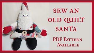 How to Sew a Cute Santa Using an Old Quilt