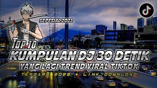 Kumpulan Dj Viral Tiktok 30 Detik Terbaru 2023 + Download