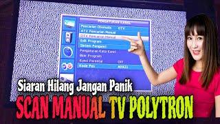 Cara Mencari siaran Tv digital Polytron secara manual dengan benar