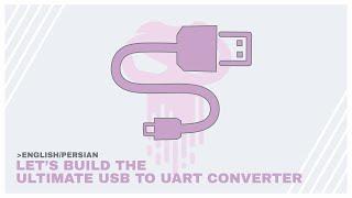 #5 The Ultimate USB to UART Conveter - FHD