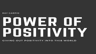 Power of Positivity 9 - Ray Carpio