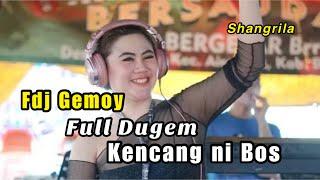 Full Dj GEMOY, Viral, Full Dugem, Kencang ini Bos, Ot Shangrila