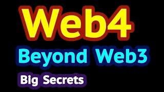 Web4: Beyond Web3 (Evolution from Web1 to Web3 versus Web4)