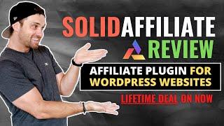 Solid Affiliate Review ️ WordPress Affiliate Plugin [Lifetime Deal]