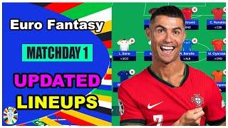 Euro Fantasy: UPDATED LINEUPS | Euro 2024 Fantasy Football Matchday 1 Tips