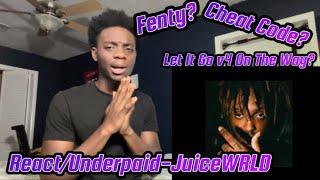 REACTING TO JuiceWRLD- React/Underpaid (Let It Go v3)