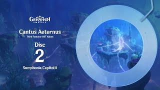 Cantus Aeternus - Disc 2: Sumphonia Capitolii｜Genshin Impact #OST #Fontaine #CantusAeternus