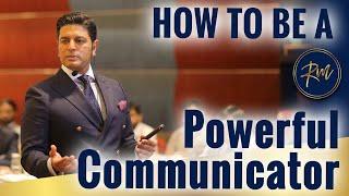 4 Tips for Powerful Communication | How To Be A Powerful Communicator Ron Malhotra