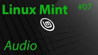 [TUT] Linux Mint - Audio einrichten [4K | DE]