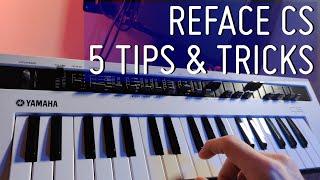 Yamaha Reface CS: 5 tips & tricks