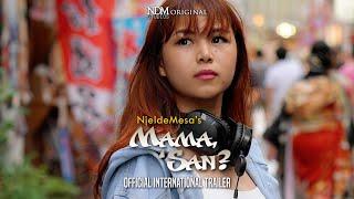 NjeldeMesa's Mama, 'San? (Official International Trailer)