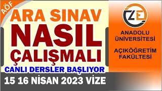 AÖF Bahar Dönemi Ders Çalışma Programı - Ara Sınav Canlı Dersler - Geçme İpuçları - Nasıl Çalışmalı