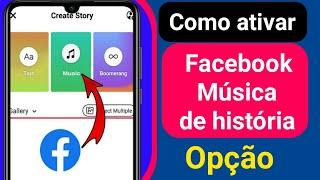 Como ativar a opção de música do Facebook Story Problema ausente resolvido 2022