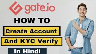 How to sign up and kyc verify in gate. io exchange | gate. io exchange full video in hindi