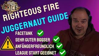 [POE 3.21] Righteous Fire - Juggernaut Guide | Perfekter Bosser.....