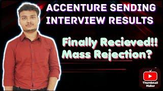 Finally Accenture Interview Results Out || Mass Rejection ? ||