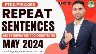 PTE & PTE Core | Speaking Repeat Sentences | May 2024 Real Exam Predictions | Language Academy