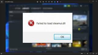 [SOLVED] - "Failed to Load Steamui.dll" - Windows Error