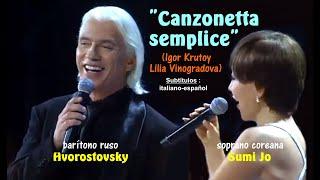 "Canzonetta semplice" ('Cancioncilla') por Hvorostovsky  y  Sumi Jo - Subts. italiano-español HD