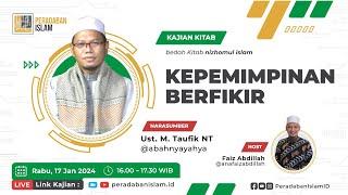 KEPEMIMPINAN BERFIKIR  - KAJIAN KITAB | Ust. M. Taufik NT