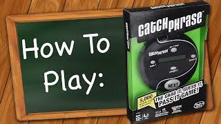 How to play Catch Phrase