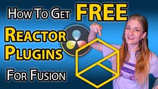 How To Get FREE Tools, FX, & Macros For Fusion in DaVinci Resolve - Reactor Install Tutorial