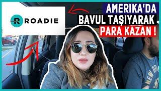 AMERİKA'DA ROADIE UYGULAMASI İLE PARA KAZAN! || UYGULAMANIN TÜM DETAYLARI...