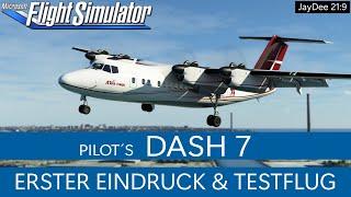 Pilot´s DASH 7 - Erster EIndruck & Testflug (Vorschauversion)  MSFS 2020 Deutsch