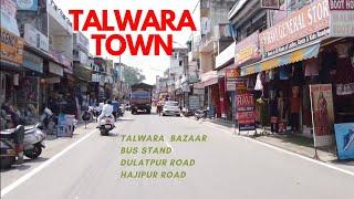 TALWARA Town,PUNJAB,Hoshiarpur district, near to the border of the state of Himachal Pradesh.