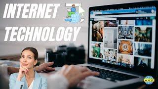 Internet Technology: Understanding the Backbone of Modern Communication (24 Minutes)