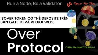 OVER TOKEN CÓ THỂ DEPOSITE TRÊN SÀN GATE.IO VÀ VÍ OKX WEB3 - MMO - Blog Nguyễn Nam Thắng