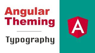 Angular Material Typography - how to configure? (Advanced, 2020)