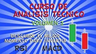 Curso de Bolsa (Analisis Tecnico) #3 - Indicadores RSI y MACD