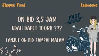 Onbid Shopee & Lalamove 3,5 Jam Udah Dapet 100rb dan Bisa Langsung Pulang. Lanjut Onbid Sampai Malam