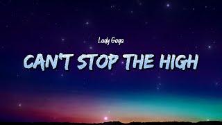 Lady Gaga - Can't stop the high (Lyrics) (Store exclusive version)