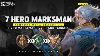 WAJIB PAKAI ! 7 HERO MARKSMAN TERKUAT META SEASON 34 - Hero Push Rank Auto Winstreak !