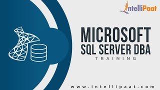 Microsoft SQL Server DBA Tutorial | MS-SQL Server DBA YouTube Video | Intellipaat